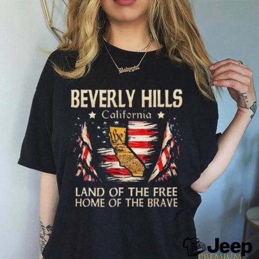 Beverly Hills California Usa Flag 4th Of July SHome Of The Brave Shirt