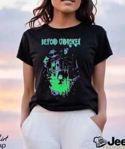 Beyond Unbroken Nightmares Shirt