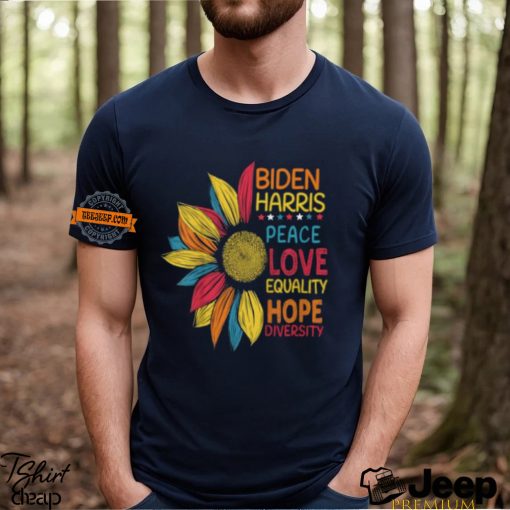 Biden Harris Peace Love Equality Hope Diversity Unisex T Shirt