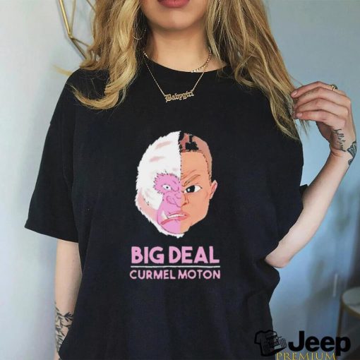 Big Deal Curmel Moton shirt