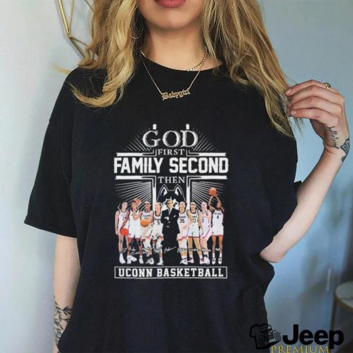 Big East 204 God First Family Second Then Uconn Women’s Basketball Signatures Shirt