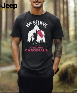 Bigfoot We Believe Arizona Cardinals 2024 shirt