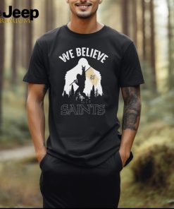 Bigfoot We Believe New Orleans Saints 2024 shirt