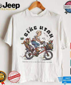 Bike Utah Bike Bliss Making Utah Better Place To Ride Shirts