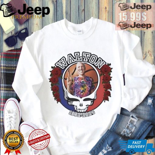 Bill Walton 1952 2024 Grateful Dead shirt