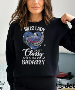 Bills Laydy Sassy Classy And A Tad Badassy Shirt