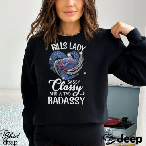 Bills Laydy Sassy Classy And A Tad Badassy Shirt