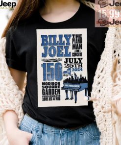 Billy Joel The Final Show At MSG In New York NY On July 25 2024 Poster shirt