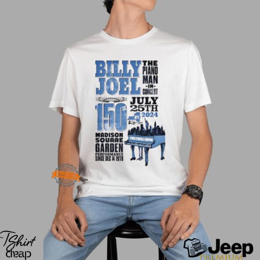 Billy Joel The Final Show At MSG In New York NY On July 25 2024 T Shirt