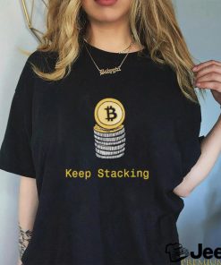 Bitcoin keep stacking shirt