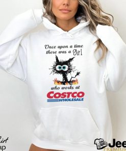 Black Cat once upon a time there was a girl who works at Costco Wholesale Shirt