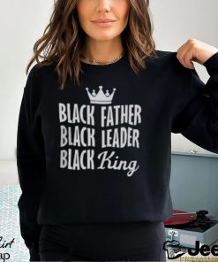 Black Father Black Leader Black King T Shirt