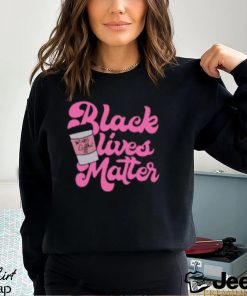 Black Lives Matter But First Coffee T Shirt