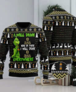 Black Velvet Grinch Will Drink Everywhere Ugly Sweater