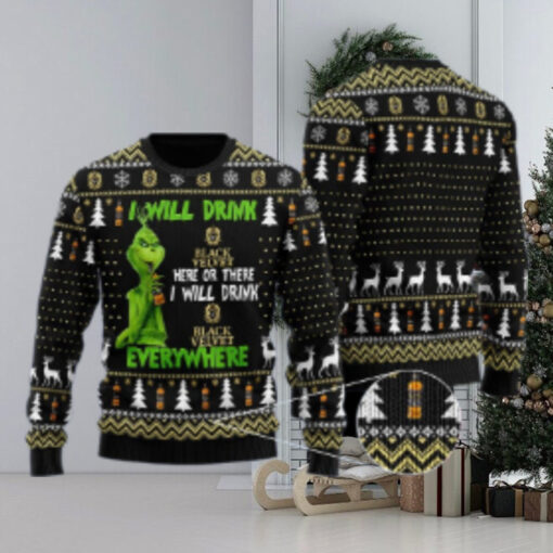 Black Velvet Grinch Will Drink Everywhere Ugly Sweater