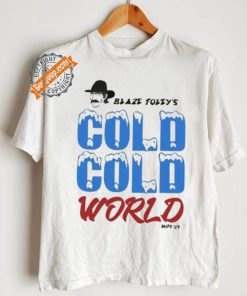 Blaze Foley Cold Cold World Shirt