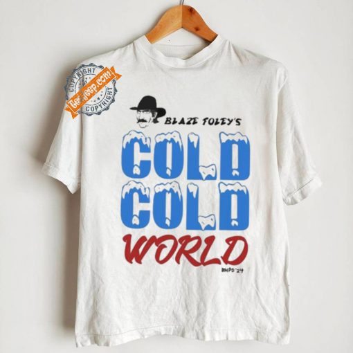 Blaze Foley Cold Cold World Shirt