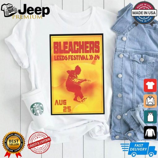 Bleachers leeds festival on aug 25 2024 in leeds uk poster shirt