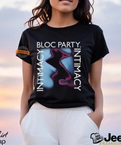 Bloc Party Intimacy Shirt