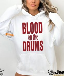 Blood On The Drums Shirt