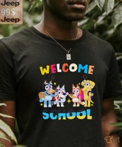 Bluey Friends Welcome Back To School shirt