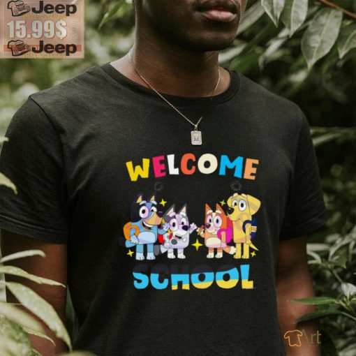 Bluey Friends Welcome Back To School shirt