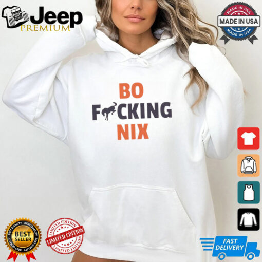 Bo fcking Nix Denver Broncos shirt