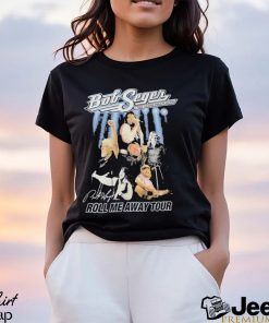 Bob Seger Roll me away tour 2024 signature shirt