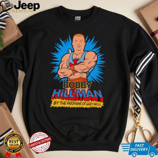 Bobby Hill Man By The Propane of Grey Skull shirt