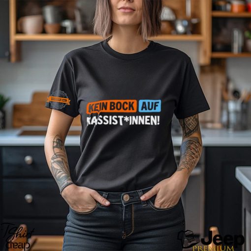 Bock Auf Rassist Innen T Shirt