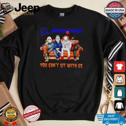 Boeing you can’t sit with us Voorhees Myers Pennywise and Krueger Halloween shirt