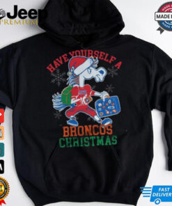 Boise State Broncos Have Yourself A Broncos Christmas 2024 shirt featuring a festive design with the Boise State logo and a holiday-themed 