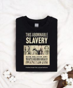 Bondage In Antebellum Utah T Shirt