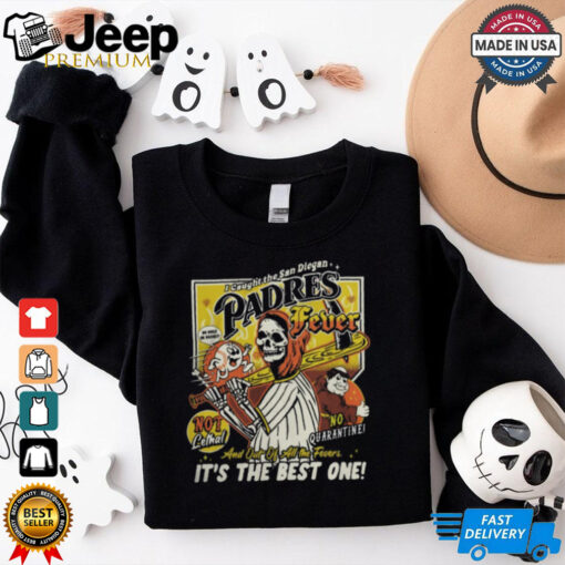 Boss Dog Art Clothing Padres Fever It_s The Best One Shirt