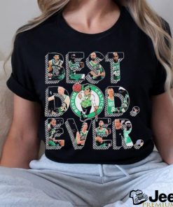 Boston Celtics Best Dad Ever Father’s Day 2024 Shirt