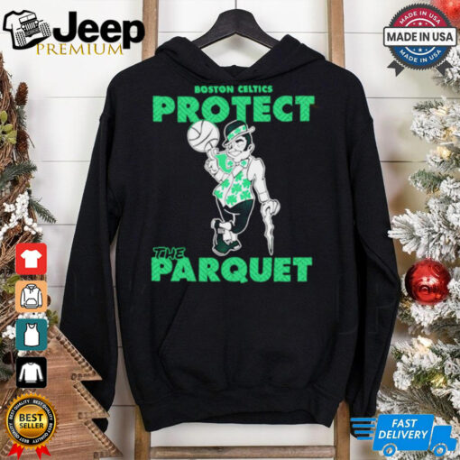 Boston Celtics Protect the Parquet shirt