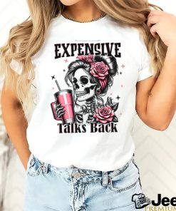 Boujee Expensive Difficult And Talks Back Coffee Mom shirt