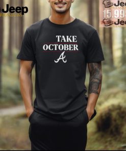 Braves Take October 2024 shirt