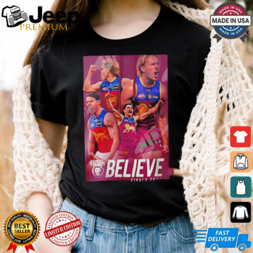 Brisbane Lions Believe Finals 2024 graphic shirt