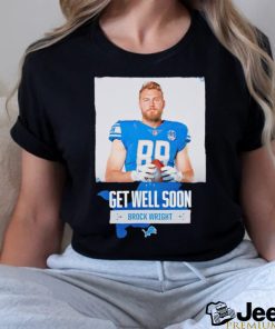 Brock Wright Detroit Lions football get well soon poster shirt