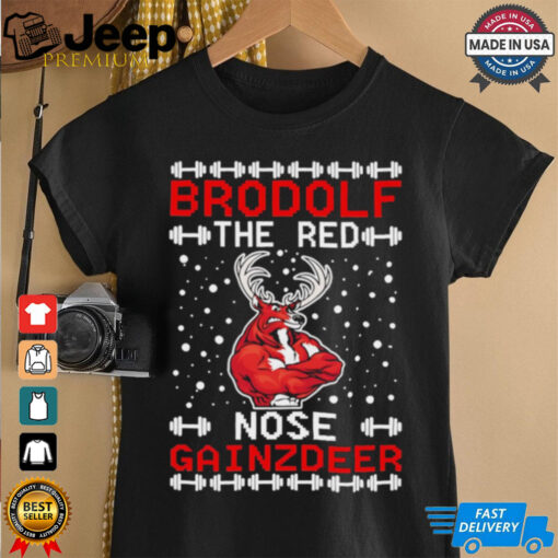Brodolf The Red Nose Gainzdeer ugly christmas shirt