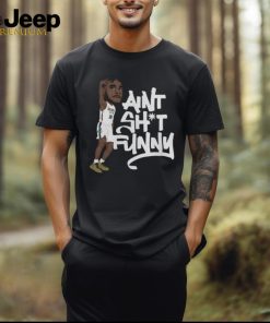 Brooklyn Cam Thomas Ain’t Shit Funny shirt