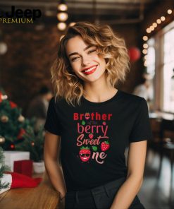 Brother Of The Berry Sweet One Strawberry First Birthday T Shirt