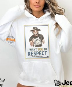 Bryan Keith I Want You To Respect Shirt