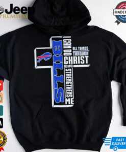 Buffalo Bills I can do all things through Christ who strengthens me shirt