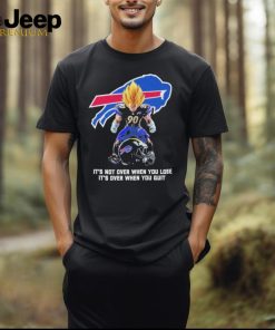 Buffalo Bills It Not Over When You Lose It Over When You Quit T Shirt