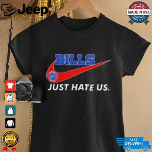 Buffalo Bills X Nike Just Hate Us shirt