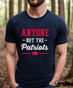 Buffalo Bills anyone but the Patriots shirt