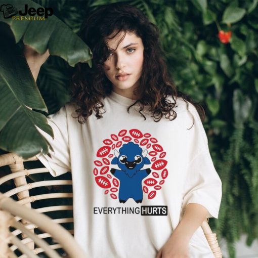 Buffalo everything hurts shirt