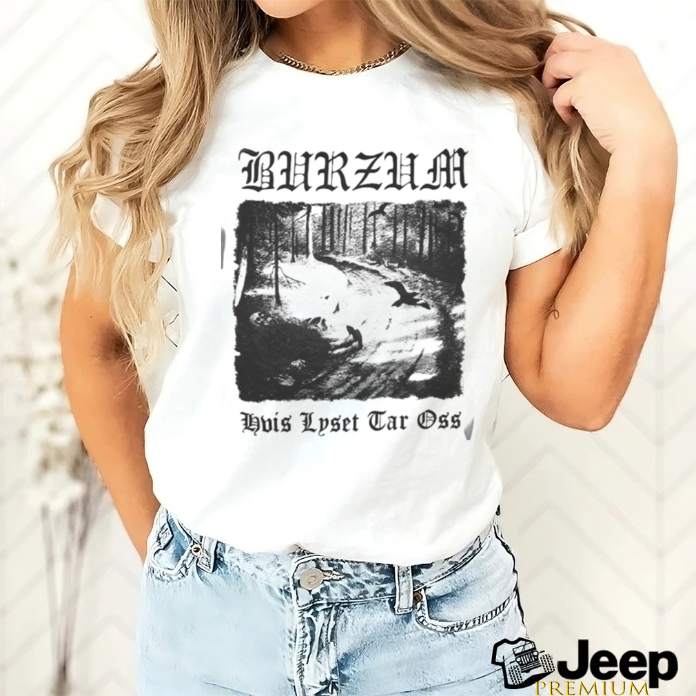 Burzum Hvis Lyset Tar Oss White T Shirt teejeep